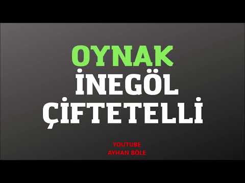OYNAK İNEGÖL ÇİFTETELLİ