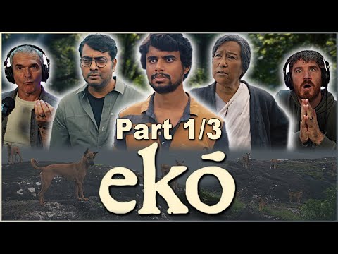 ekō - MOVIE REACTION 1/3 !! | Malayalam THRILLER