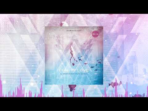 DJ Aristocrat Feat. Gosha - Fell In Love (Proartsound Music)