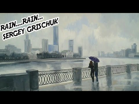 Rain,Rain.....  ~  Sergey Grischuk
