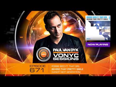 Robbie Seed ft. That Girl - Behind That Pretty Smile [VONYC Sessions 671]