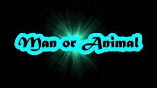 Audioslave - Man Or Animal (lyrics)