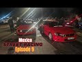 Mexico Street Racing Episode 9 ATl Illegal Street Racing And Wild Burnouts VW Golf Takes Over