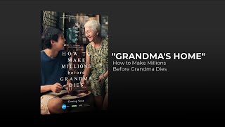 Cover art for "How to Make Millions Before Grandma Dies" Grandma's Home | OST