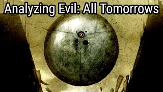 Analyzing Evil: All Tomorrows