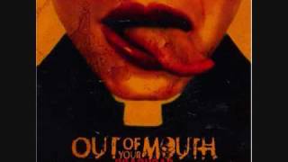 Out Of Your Mouth - I'm Ugly