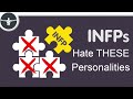 16 Personalities: 3 Personality Types ALL INFPs Hate