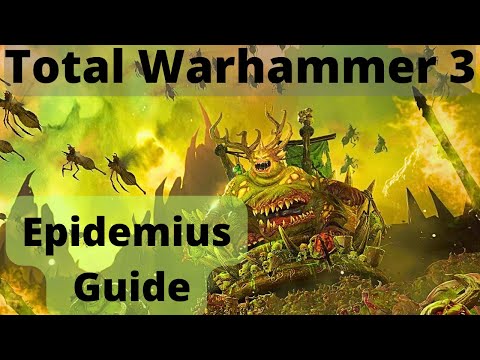 Nurgle Epidemius Guide! TW3 Immortal Empires - Nurgle Guides