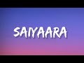 Saiyaara Lyrics Hindi Movie Saiyaara Love Lyrics