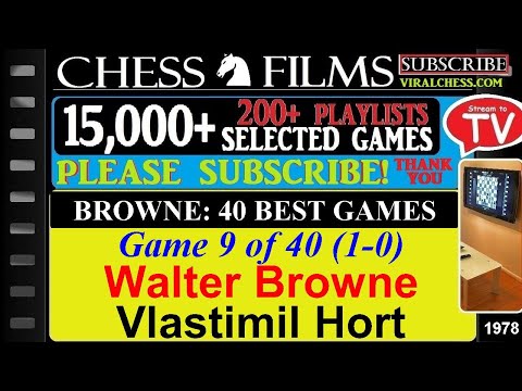 Browne: 40 Best Games (#9 of 40): Walter Browne vs. Vlastimil Hort