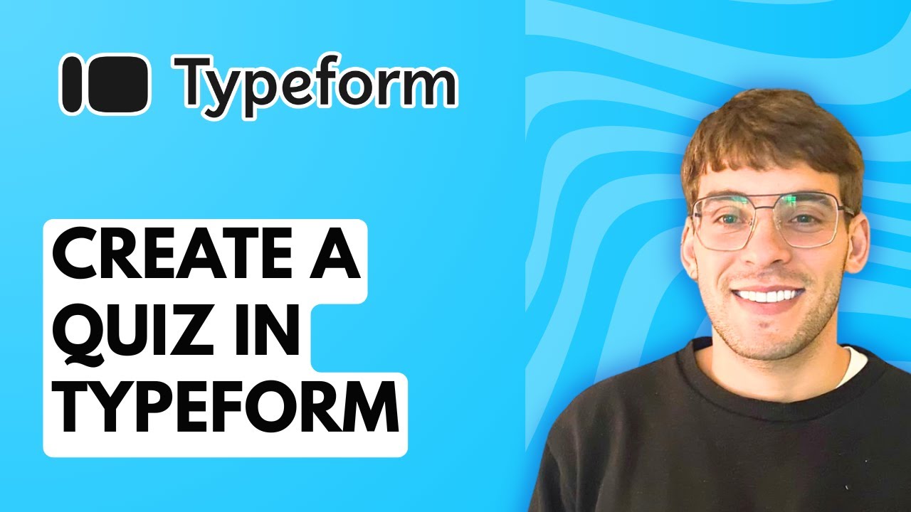 How to Create a Quiz in Typeform [2026 Full Guide]