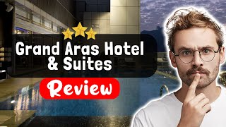 Grand Aras Hotel & Suites Istanbul Review - The TRUTH About This Place