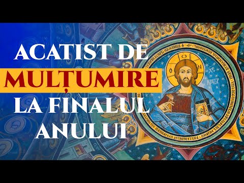 Acatist de mulțumire – Slavă lui Dumnezeu pentru toate 🙏