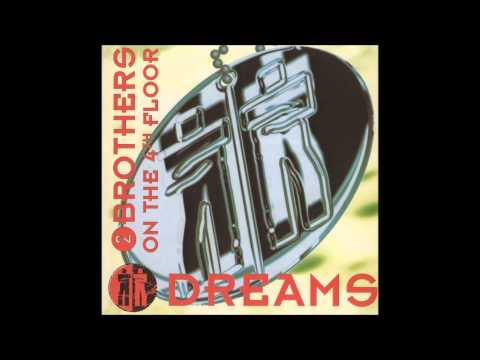 2 Brothers On The 4th Floor - Dreams (Twenty 4 Seven Trance Mix) (From the album "Dreams" 1994)