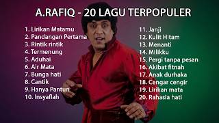 Download lagu A RAFIQ Full Album 📀 - 20 Lagu TERPOPULER 🚀 Pilihan TERBAIK ✨ | Top Hits Dangdut Lawas 2026 🏆 mp3