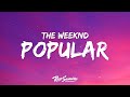 The Weeknd, Madonna, Playboi Carti - Popular (Lyrics)