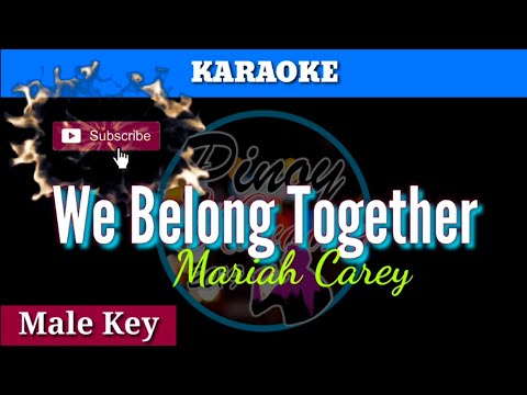We Belong Together by Mariah Carey ( Male Key Karaoke)