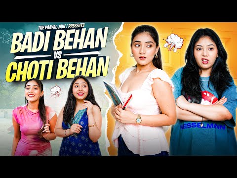 Badi Behan Vs Choti Behan | Ft. Tena Jaiin | The Paayal Jain