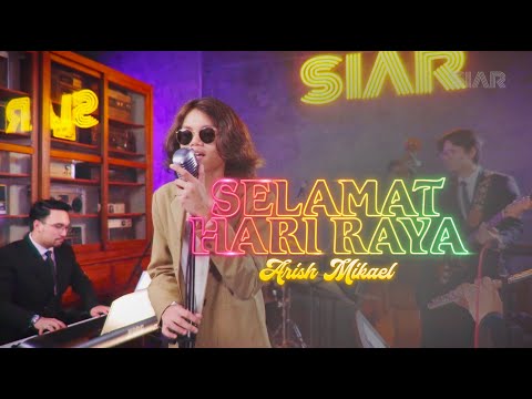 Arish Mikael ft. NVML - Selamat Hari Raya [Sudirman]