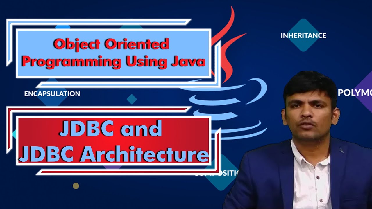 LEC33 | Object Oriented Programming Using Java |JDBC and JDBC Architecture by  Mr. P. Purushotham