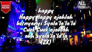 DJ Qhelfin &amp; Gafar - Happy Ajalah Santai (Lyrics)