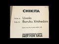 Chikita ‎ Uxolo Buruku Xitshedza