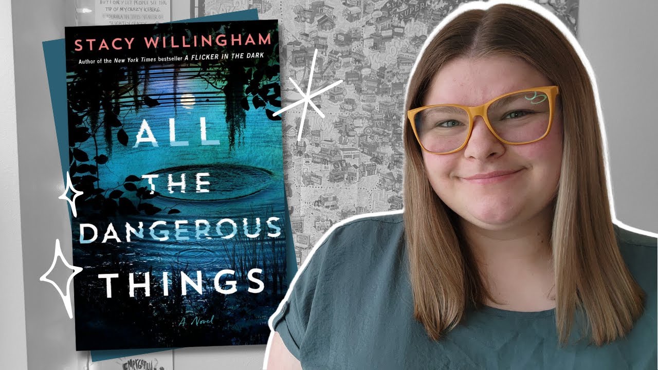 Book Review | All the Dangerous Things by Stacy Willingham