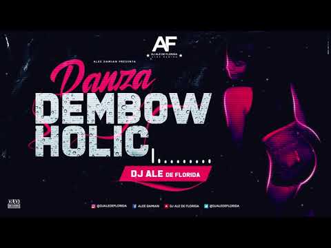 DJ ALE DE FLORIDA ✘ DANZA DEMBOWHOLIC
