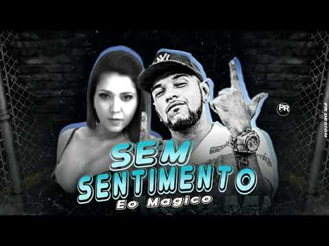 MC-MÁGICO-SEM-SENTIMENTO-(-MUSICA-NOVA-)