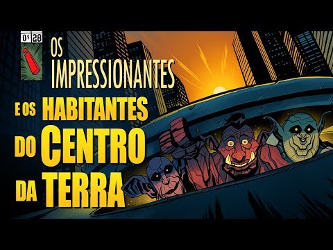 OS IMPRESSIONANTES E OS HABITANTES DO CENTRO DA TERRA - SOCIEDADE DA VIRTUDE