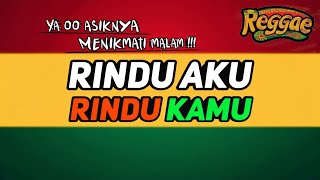 Download lagu Rindu aku Rindu Kamu - Cover Reggae (By AS Tone) mp3 Download lagu Rindu aku Rindu Kamu - Cover Reggae (By AS Tone) mp3