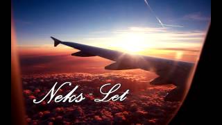 Neks - Let (Prod. Neks 2014)