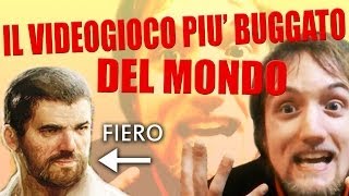 Il videogioco più buggato del mondo!