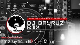 2012 Jay Sean Ft. Nikki Minaj Afro Hype MIX 130 BPM