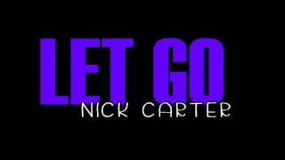 Nick Carter- Let Go