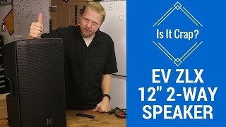 Video thumbnail for Electro-Voice EV ZLX 12 Speaker - Is It Crap? by RJ's Sandbox