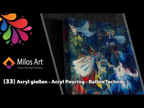 (33) Acryl gießen - Acryl Pouring - Ballon Technik