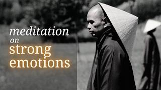 Meditation on Strong Emotions | With the words of Thich Nhat Hanh | #mindfulness