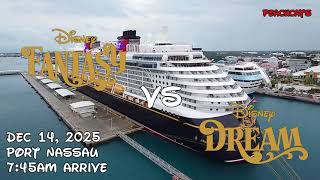 Disney Dream & Fantasy Horn Battle when Arrived at Nassau. 12/14/2025