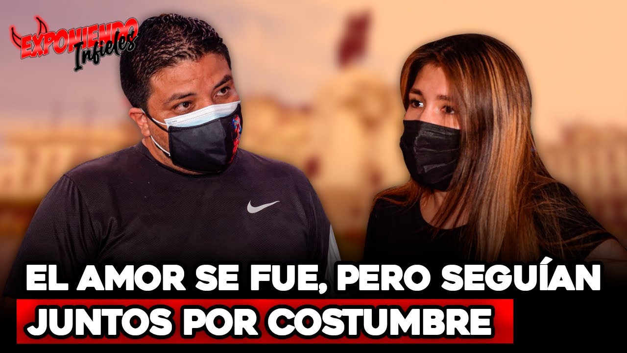 EL AMOR SE FUE, PERO SEGUÍAN JUNTOS POR COSTUMBRE | Exponiendo Infieles