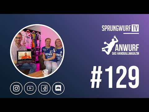 [RE-LIVE] ANWURF - DAS HANDBALLMAGAZIN #129 | SPRUNGWURF.TV