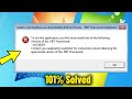 To Run This Application You First Must Install One Of The Following The Net Framework Fix