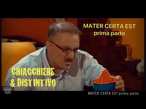 11- MATER CERTA EST  prima parte