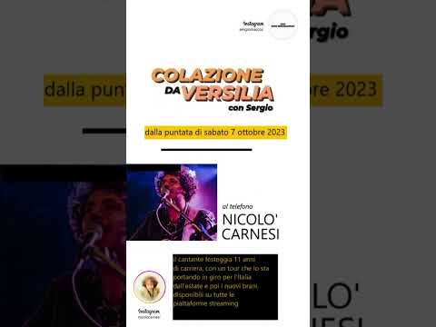 COLAZIONE DA VERSILIA - OSPITE: NICOLO' CARNESI