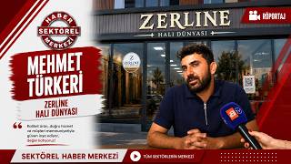 Mehmet Türkeri ile Halı Sektörü Üzerine