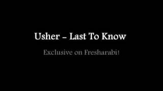 Usher - Last To Know