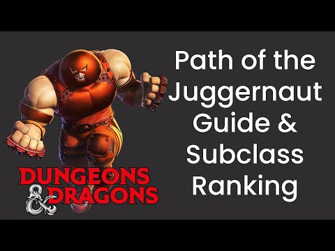 Path of the Juggernaut (Barbarian) Subclass Guide and Power Ranking in D&D 5e - HDIWDT