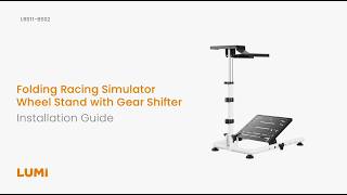 Folding Racing Simulator Wheel Stand with Gear Shifter丨LRS11-BS02丨LUMI