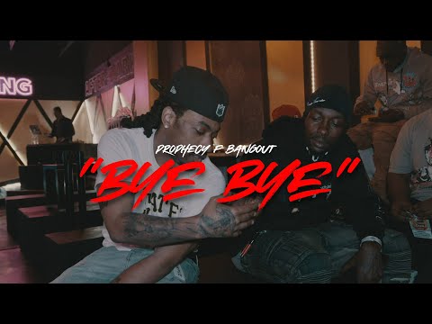 Prophecy F. Bangout - Bye Bye