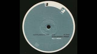 Synchronic Minds - All I Need (Instrumental Mix) 1999